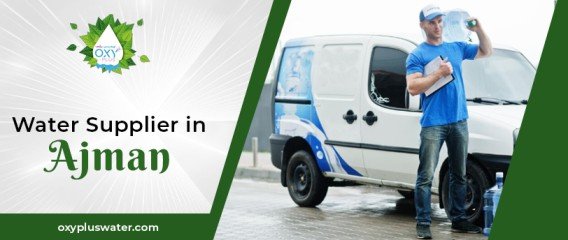 From Desert to Delivery: How Water Suppliers in Ajman Keep the City Flowing